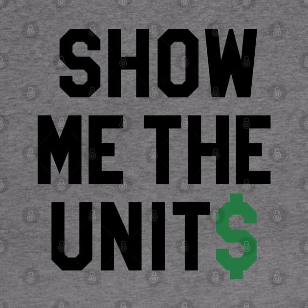 Show Me The Units - White by KFig21